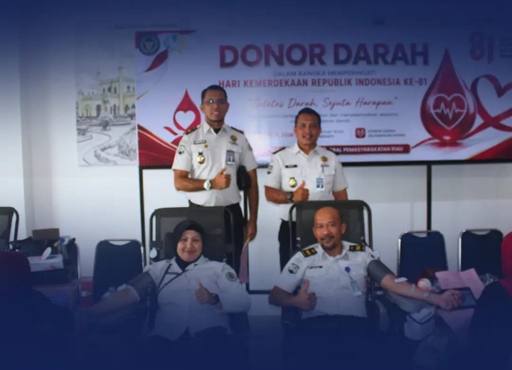 Setetes Darah Sejuta Harapan, Lapas Narkotika Rumbai Dukung Aksi Donor Darah Kanwil Ditjenpas Riau